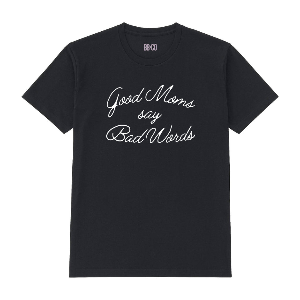 All Products - GOOD MOMS SAY BAD WORDS Tee
